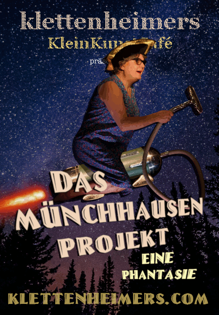 Plakat "Das Münchhausen Projekt - eine Phantasie" klettenheimers.com
